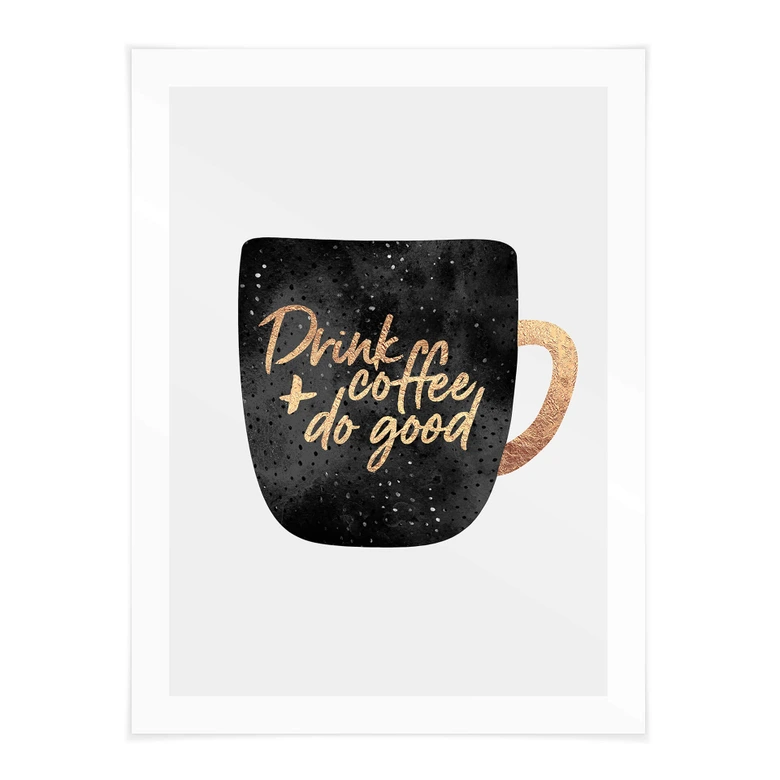 Poster Fredriksson - Drink coffee and do good 