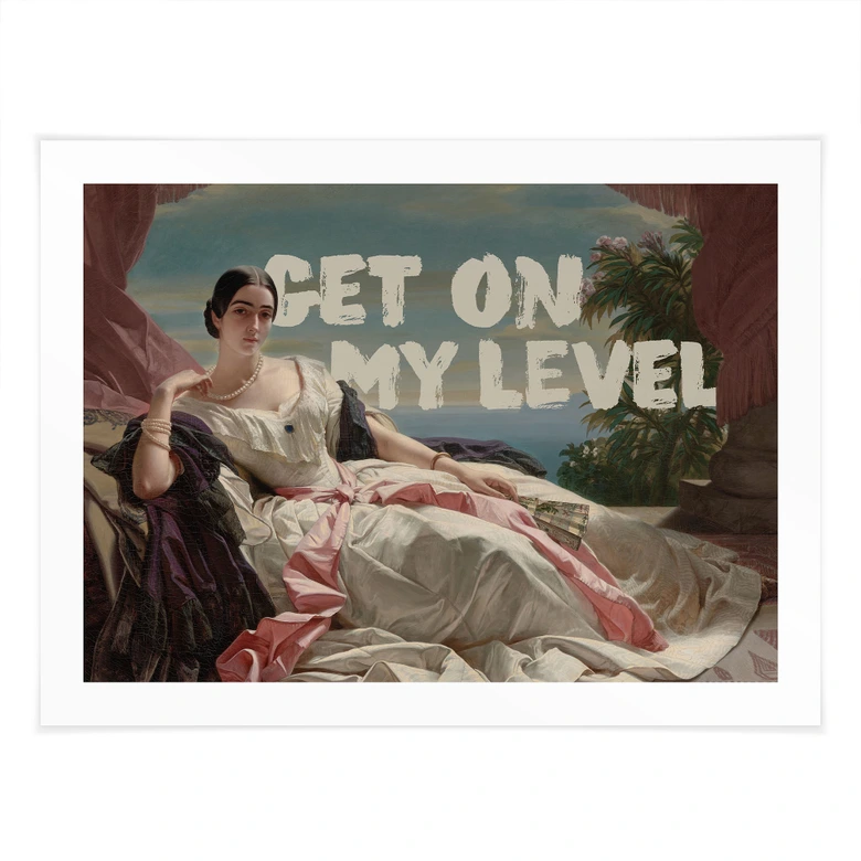 Poster Get on my level - Inspiriert von Winterhalter - Portrait of Leonilla 