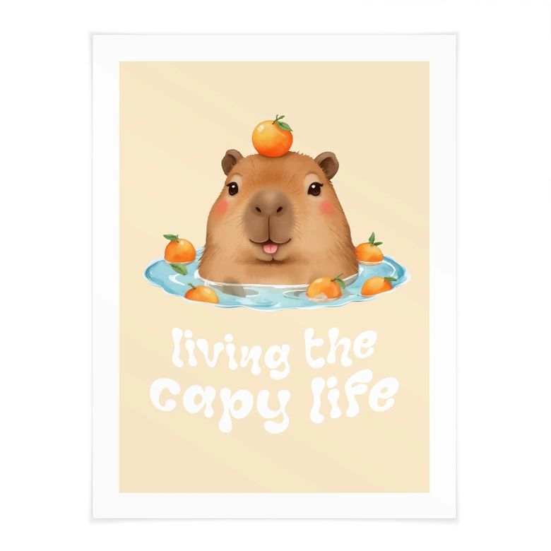 Spruch Poster Lustiges Capybara - Capy Life Spruch 