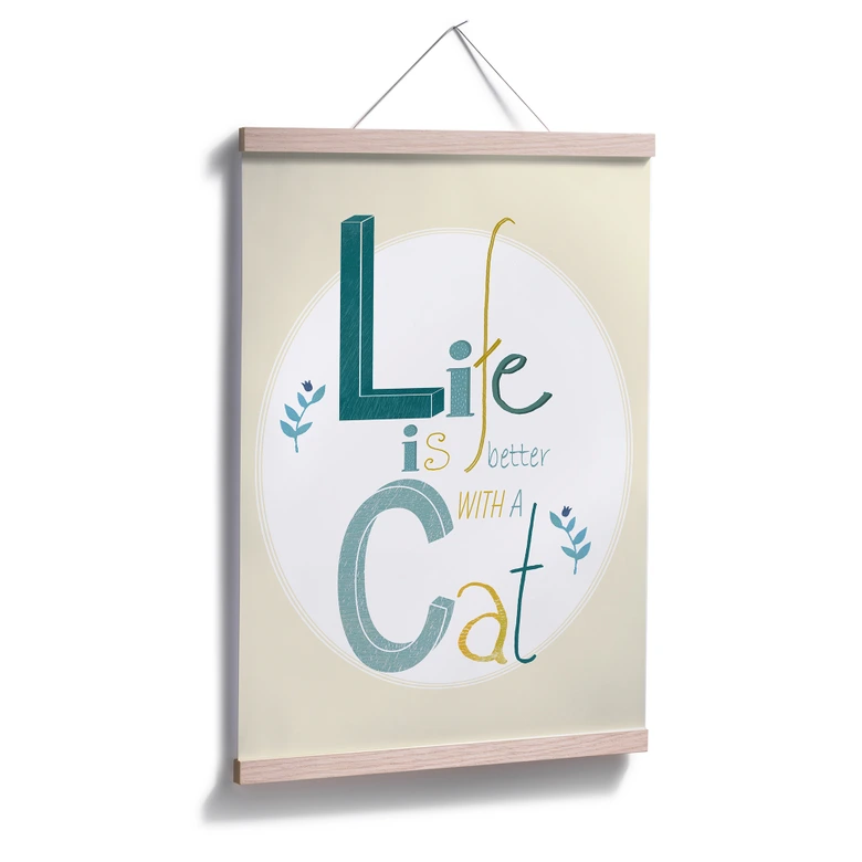 Poster Loske - Life is better with a cat 