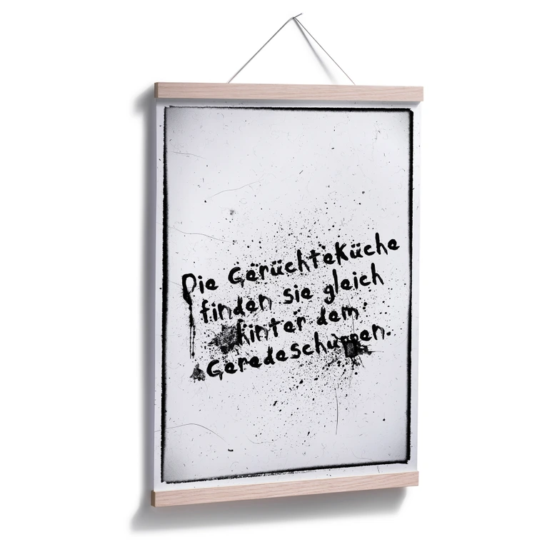 Poster Die Gerüchteküche finden Sie gleich hinter dem Geredeschuppen 