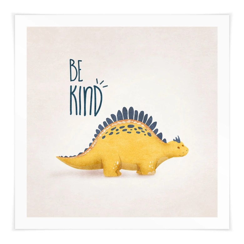 Poster Dino Be Kind - Stegosaurus - Tunaboylu - Quadratisch 