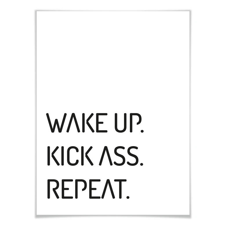 Poster - Wake up kick ass repeat 
