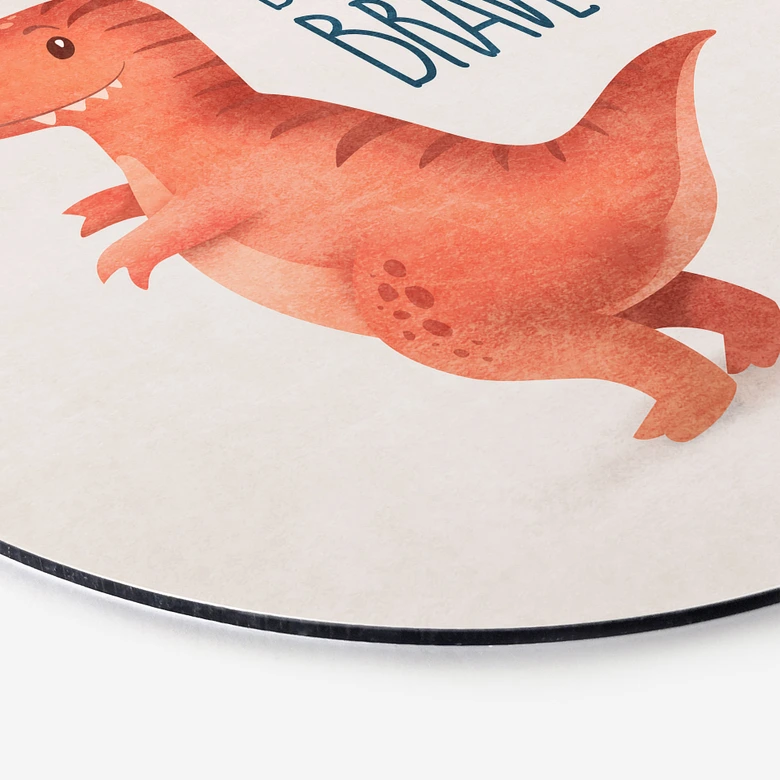 Wandbild Dino Be Brave - T-Rex - Tunaboylu - Alu-Dibond - Rund 