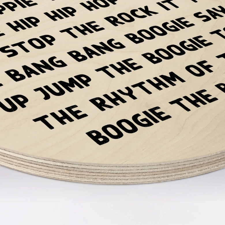 Tableau sur bois rond I said a hip hop 