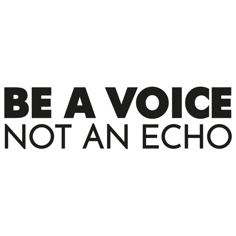 Spiegel Sticker Be a voice not an echo 