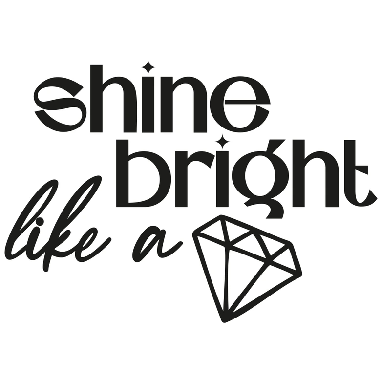 Spiegel Sticker, Dekorativer Aufkleber Shine bright like a diamond 