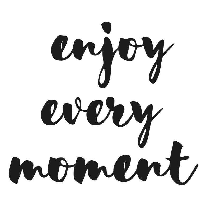 Wandtattoo Enjoy every moment 