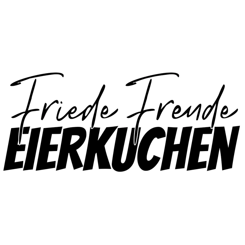 Wandtattoo Friede Freude Eierkuchen 