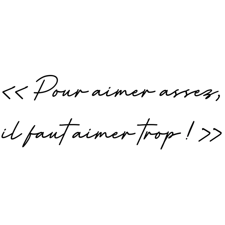 Wandtattoo Pour aimer assez 
