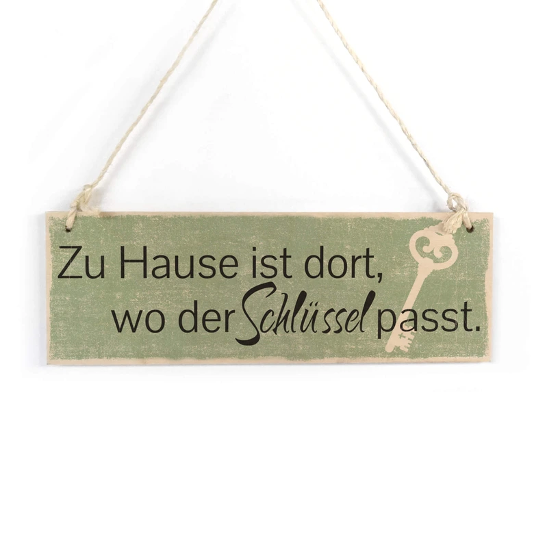 Holzschild Zuhause ist dort, wo der Schlüssel pass 