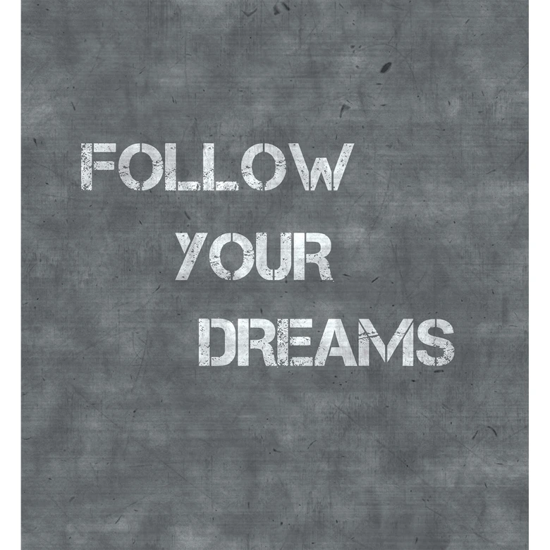 Fototapet - Följ dina drömmar 