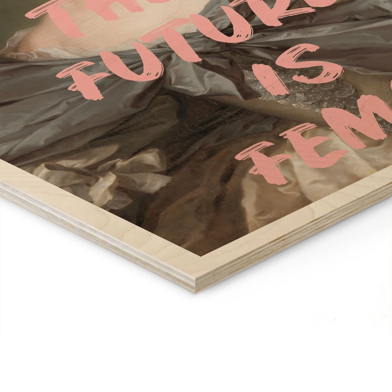 Holzbild Die Zukunft ist weiblich - Grace Digital Art 