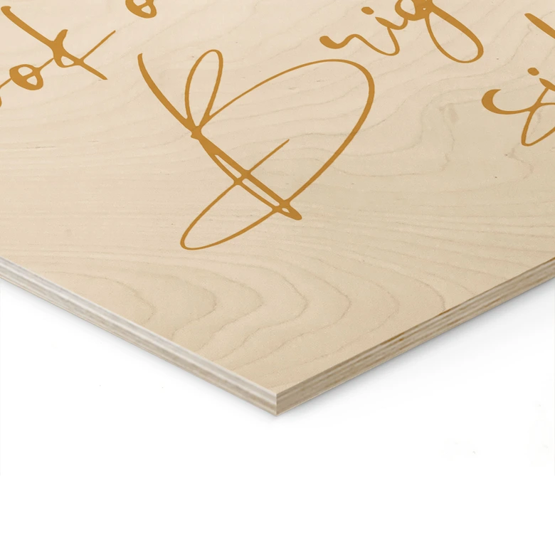 Holzbild Always look on the bright side - Motivationsspruch - KsanaKalpa 