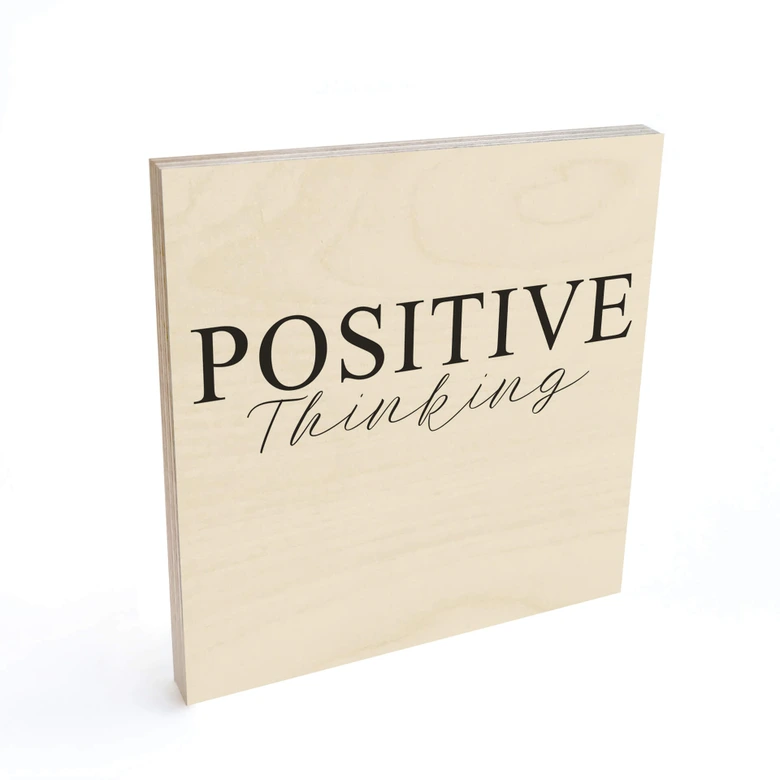 Holzbild Positive Thinking - Quadratisch 
