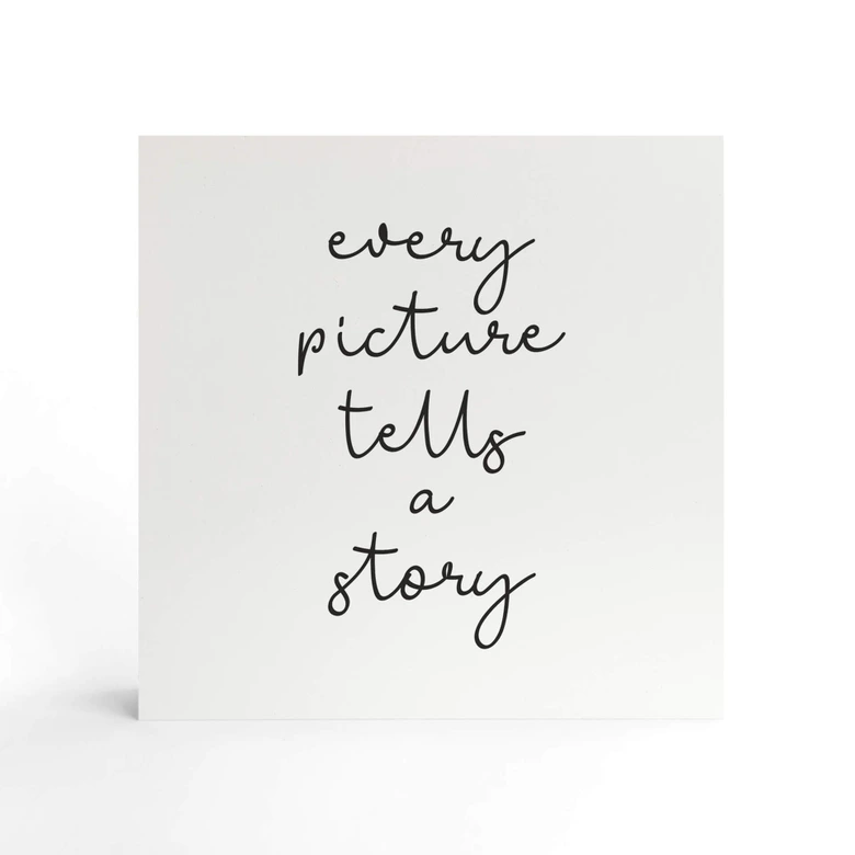 Holzbild zum Hinstellen - Every picture tells a story - 15x15 cm 