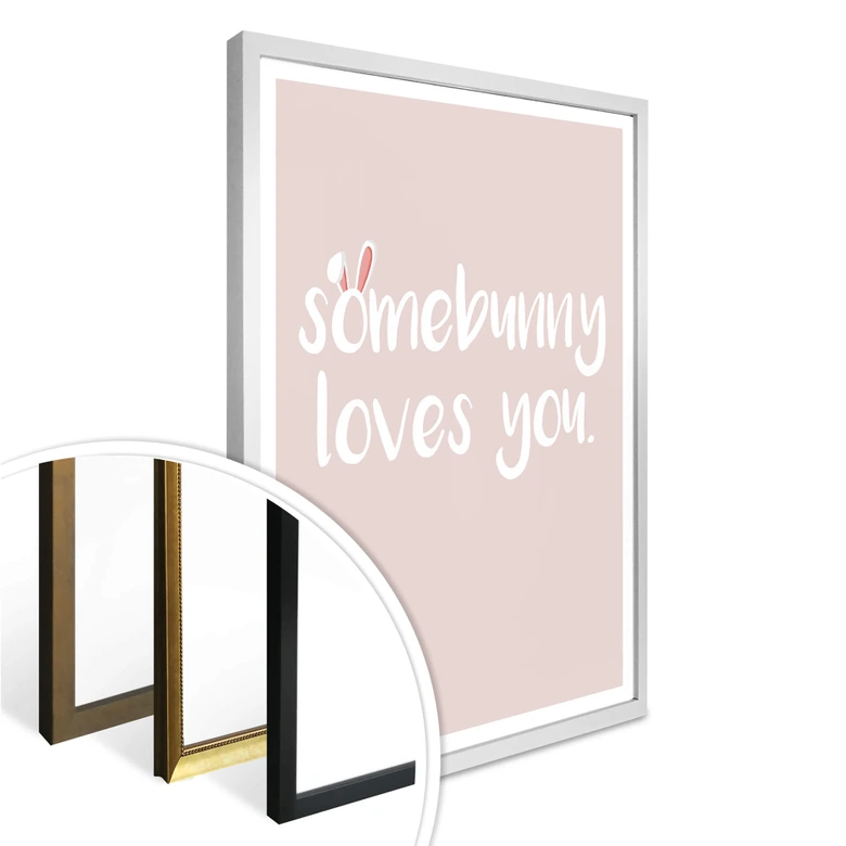 Póster Somebunny loves 