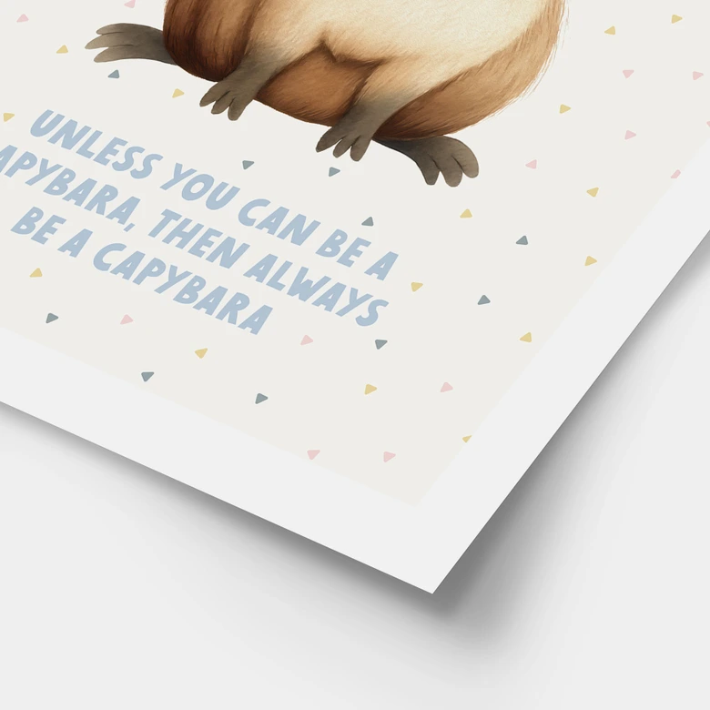 Poster Süßes Capybara - Always be yourself 