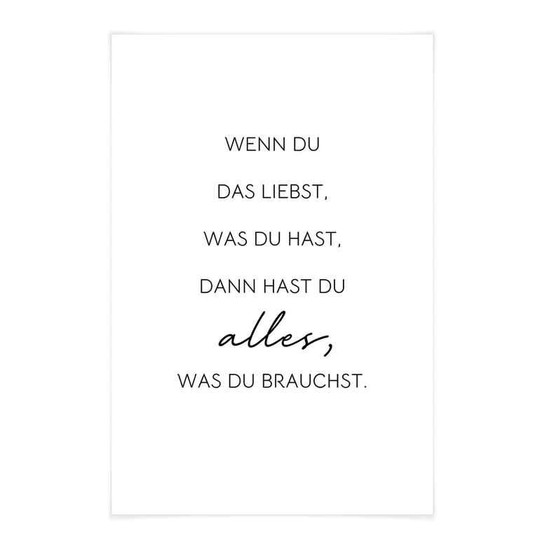 Stoffbild Wenn du liebst, was du hast 
