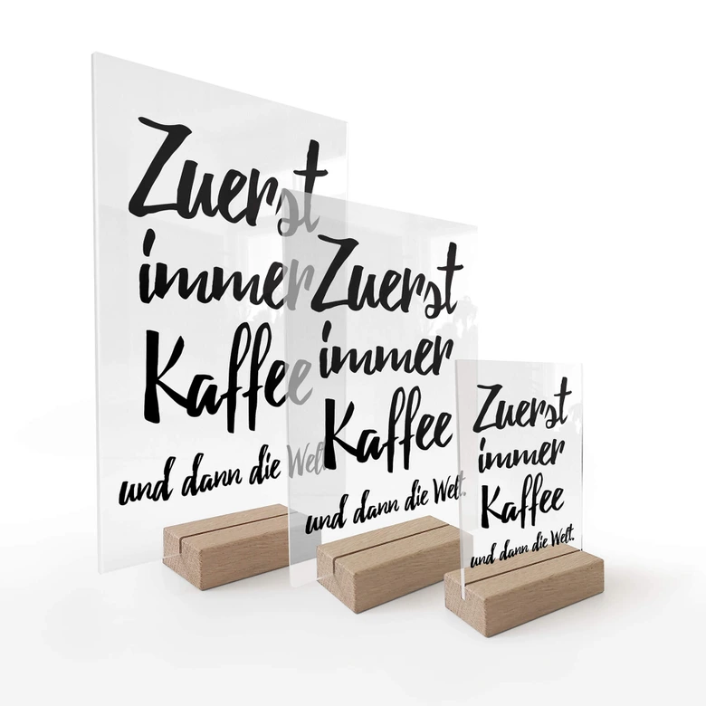 Tischaufsteller Zuerst immer Kaffee dann die Welt 