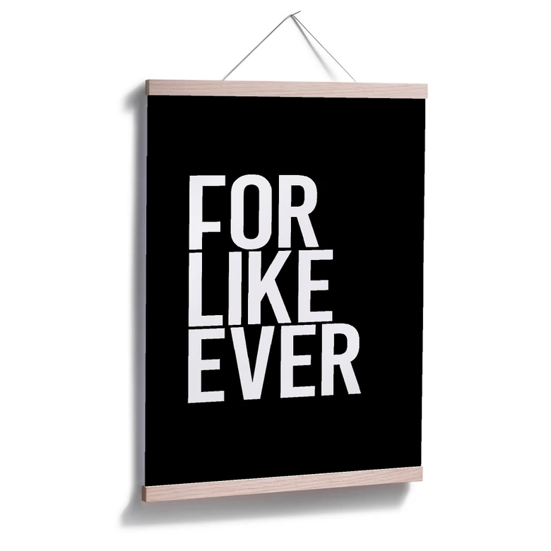 Poster For like ever 