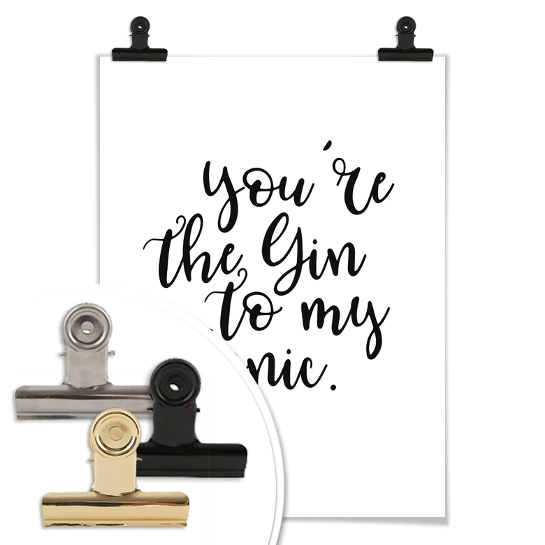 Poster - You are the gin to my tonic 