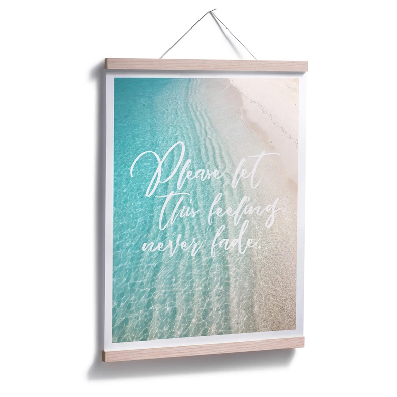 Poster - Please let this feeling never fade 