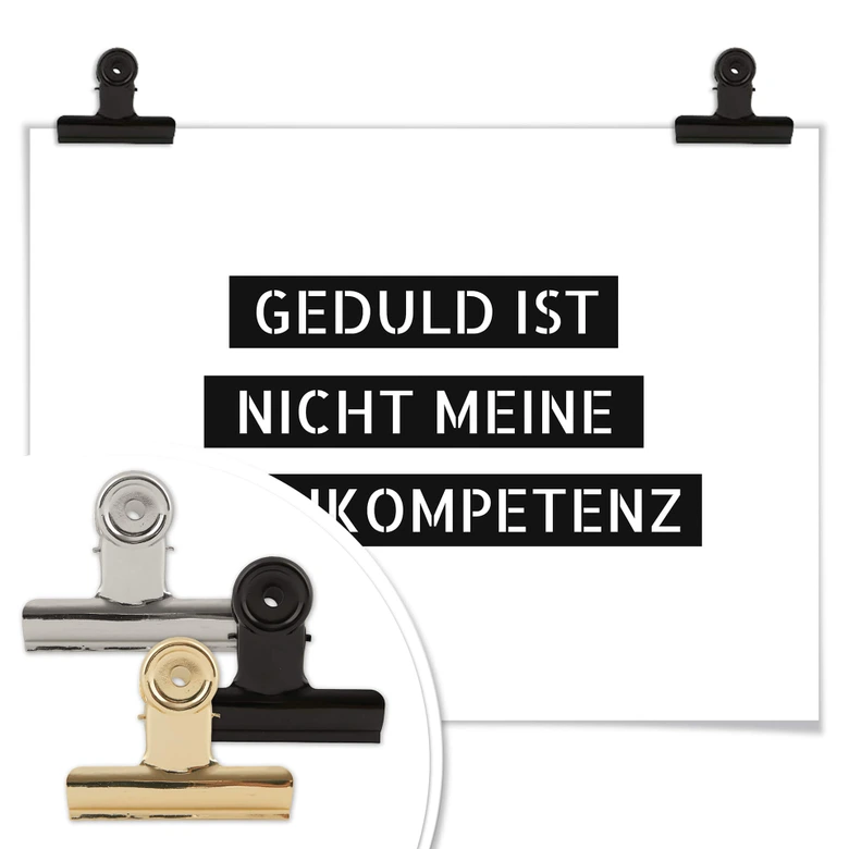 Poster Geduld ist nicht meine Kernkompetenz 