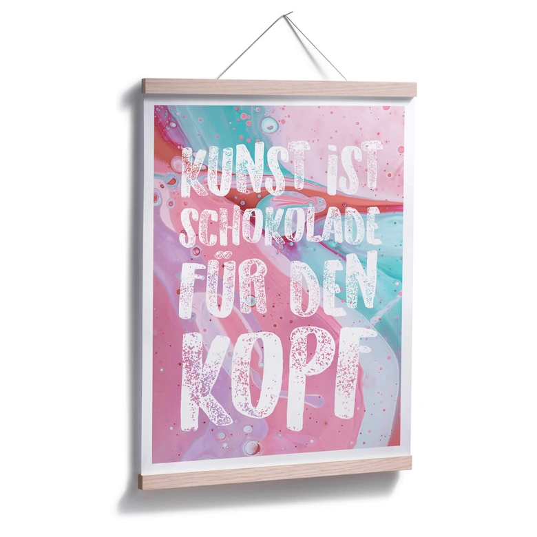 Poster Kunst ist Schokolade für den Kopf 