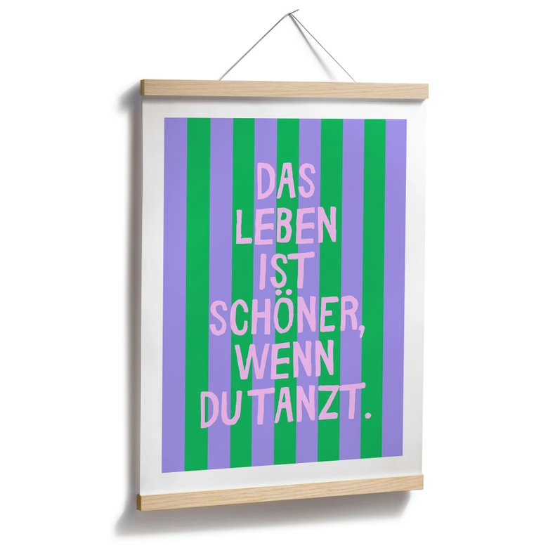 Spruch Poster Das Leben ist schöner wenn du tanzt - Ohkimiko 