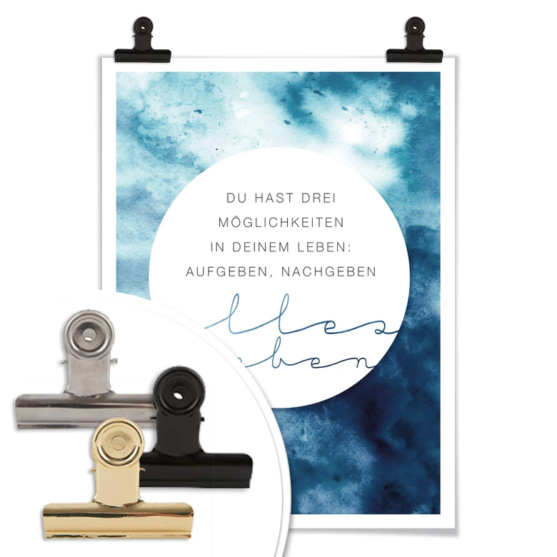 Poster Du hast drei Möglichkeiten in deinem Leben  