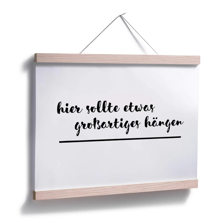 Poster Hier sollte etwas großartiges hängen 