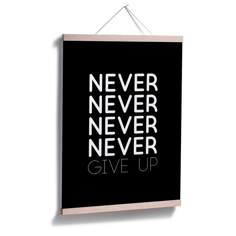 Poster Never give up 