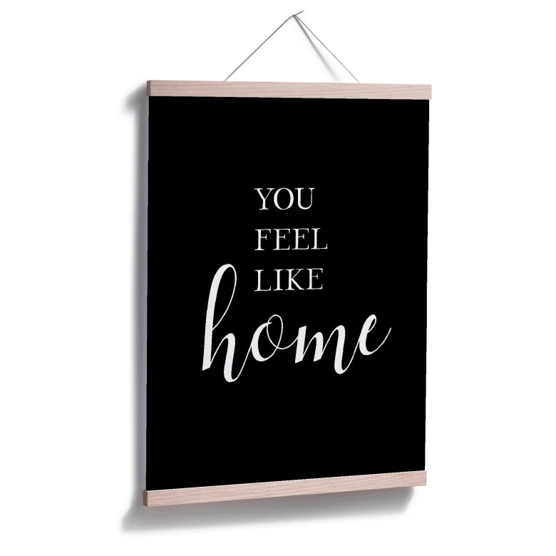 Plakat - You feel like home 