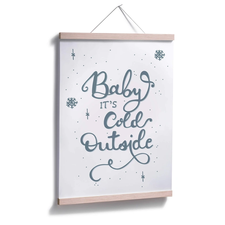 Poster Baby it's cold outside 
