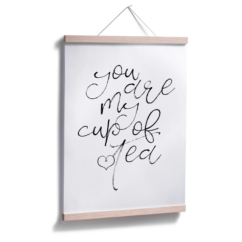 Affiche - You are my cup of tea 