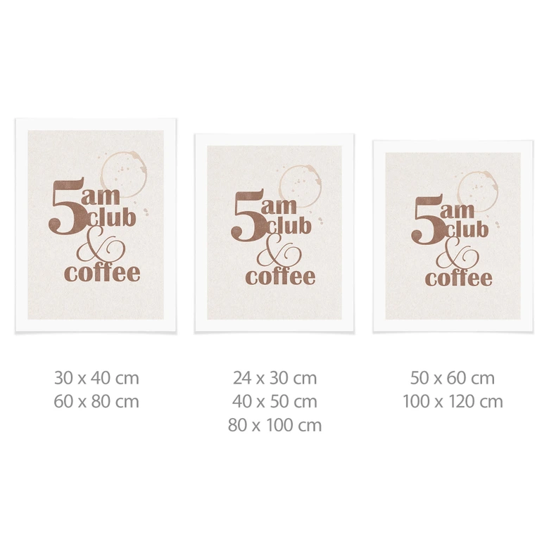 Poster 5 am Club & Coffee | Kaffe slogan för café och kök 