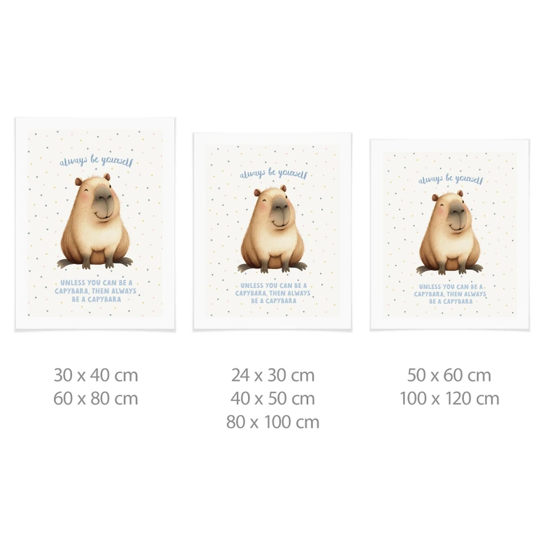 Poster Süßes Capybara - Always be yourself 