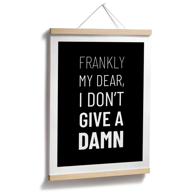 Poster Filmzitat - Frankly my dear, I don't give a damn 