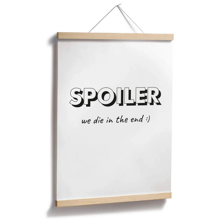 Poster Spoiler - we die in the end 