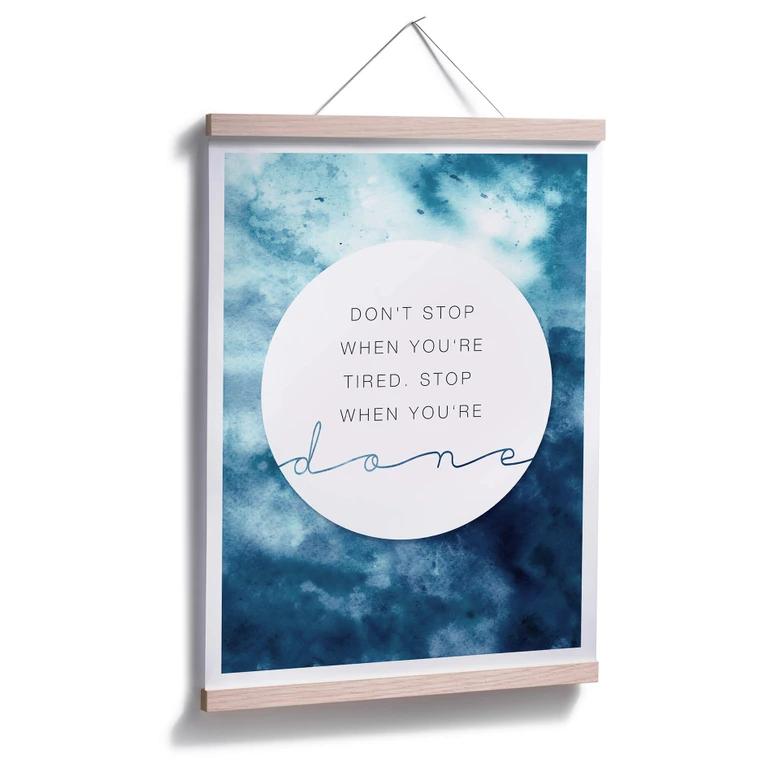 Poster -Don´t stop when your are tired 