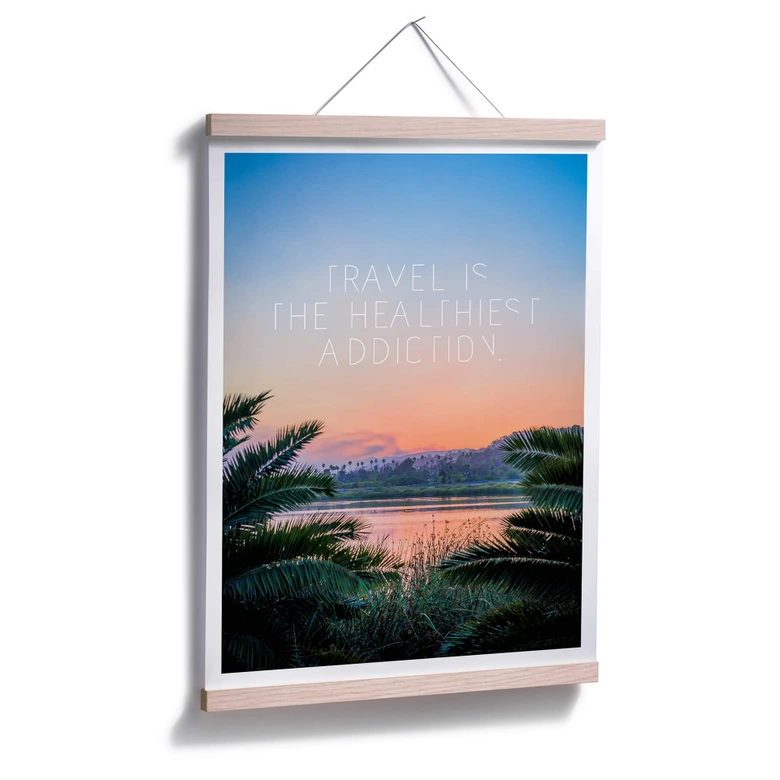 Póster Viajar es la adicción más sana 