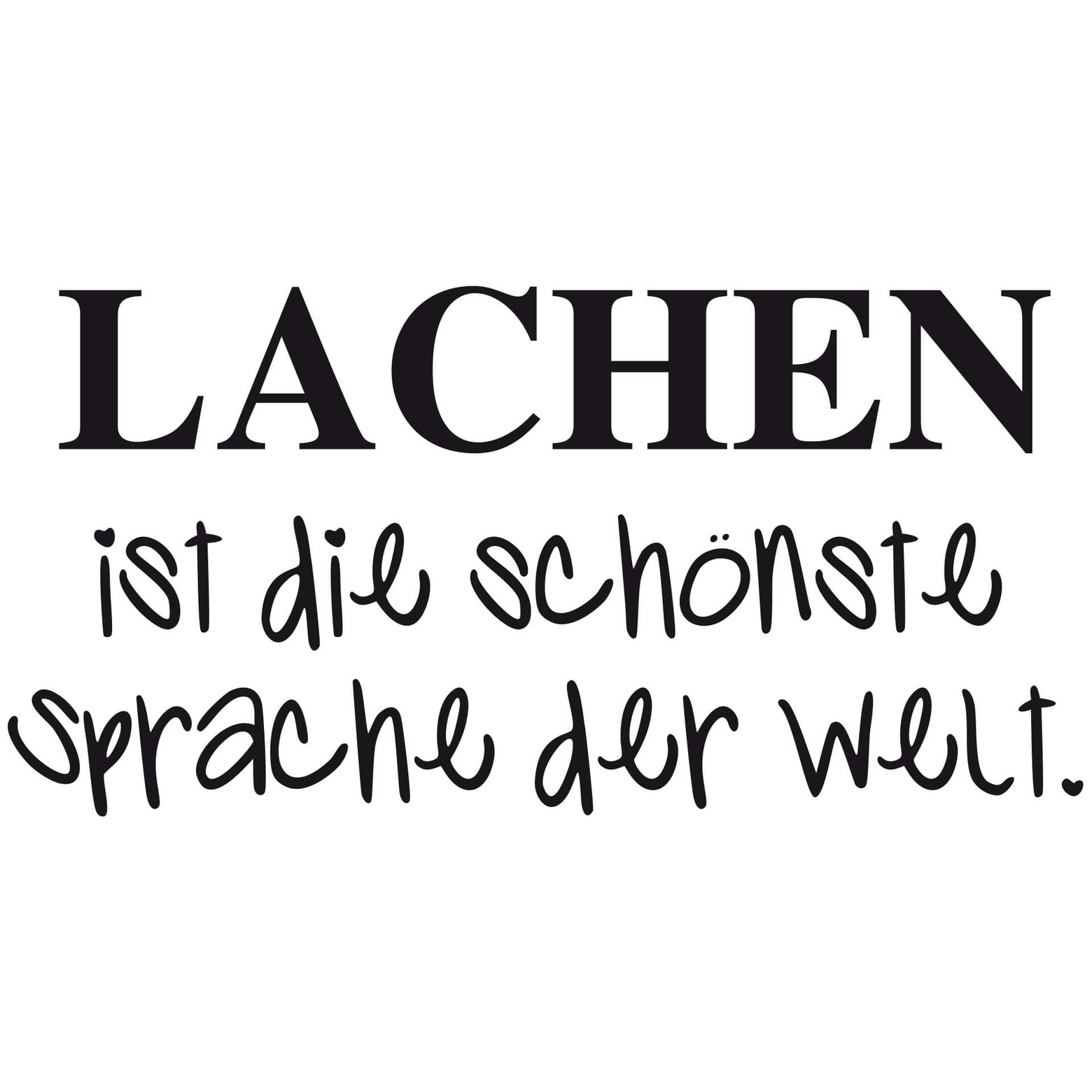 Lachen Ist Die Schönste Sprache Der Welt Englisch